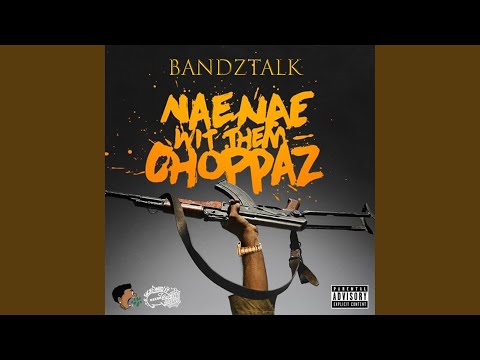 Nae Nae wit Them Choppaz