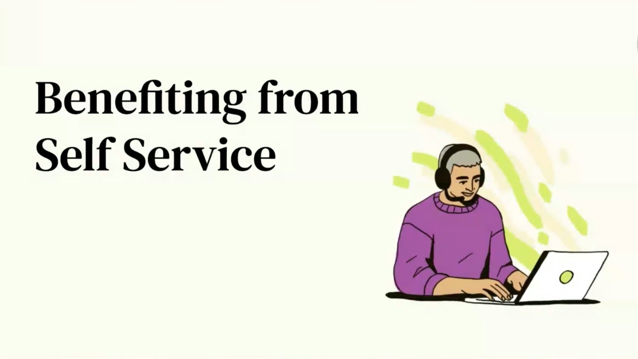 Benefiting from self-service | Zendesk Customer Success