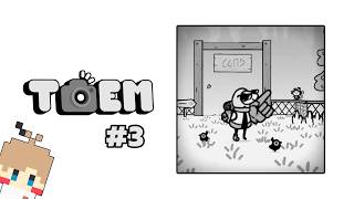 【TOEM #3】カメラ片手に優しい世界を旅しよう【実況】