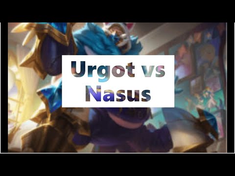 Toplane Urgot vs Nasus