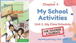 Unit 1. My Class Schedule ~ Chapter 4. My School Activities ~ English for Nusantara Grade VII