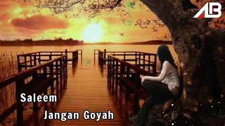 Download lagu Saleem - Jangan Goyah mp3