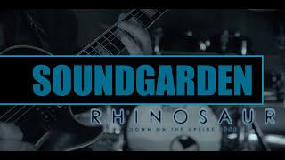 Soundgarden - Rhinosaur (GUITAR PLAYTHROUGH) w/ Lyrics