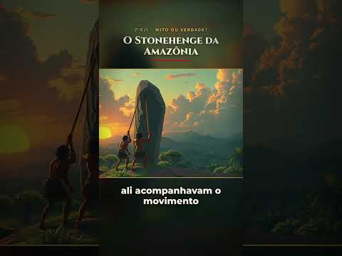 O Stonehenge da Amazônia 🌄 #shorts