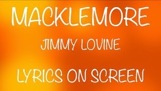 MACKLEMORE - jimmy lovine - lyrics on screen