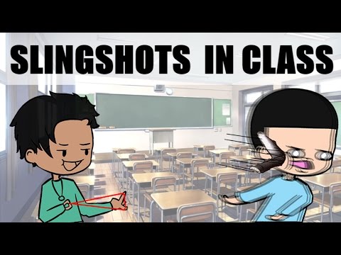 Slingshots in Class