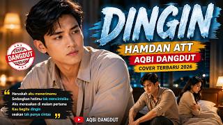 Download lagu DINGIN - Hamdan ATT | Cover Dangdut Terbaru 2026 by AQBI Dangdut mp3 Download lagu DINGIN - Hamdan ATT | Cover Dangdut Terbaru 2026 by AQBI Dangdut mp3