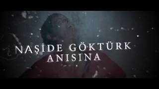 Naşide Göktürk Anısına  "Yüreğim Rehin" Teasar part2