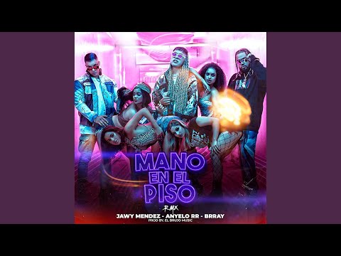 Mano en el Piso (Remix)