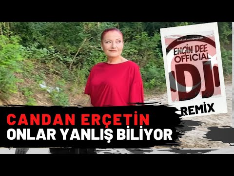 Candan Erçetin - Onlar Yanlış Biliyor / Slow Mix : Dj Engin Dee