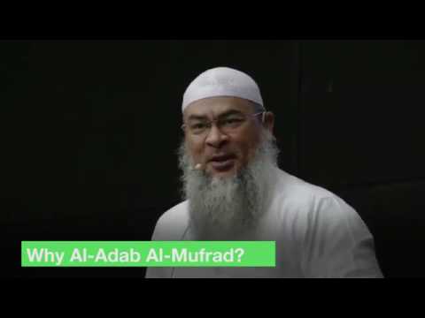 Al Adab Al Mufrad - Manners in Islam (Part-1)