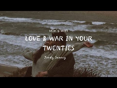 Love & War in Your Twenties By Jordy Searcy/한국어 가사/번역/자막
