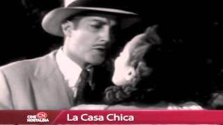 La Casa Chica con Dolores del Río