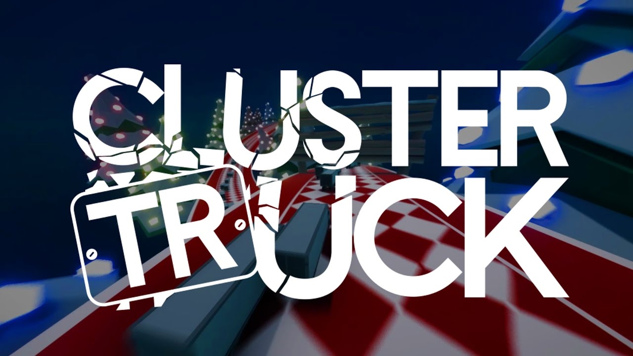 clustertruck last level clustertruck last level