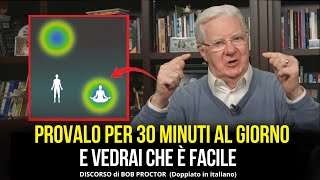 Il SEGRETO per raggiungere gli obiettivi - Bob Proctor Italiano