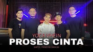 Download lagu YOGA VHEIN - PROSES CINTA mp3