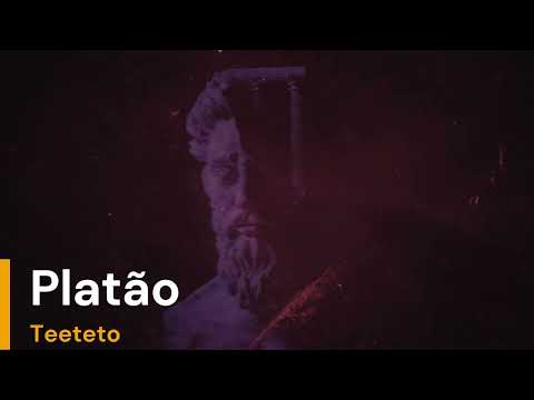 Audiolivro - Platão - Teeteto (Limites do Conhecimento)
