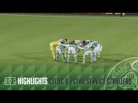 Match Highlights | Celtic FC B 4-0 Civil Service Strollers | Young Celts impress against CSS!