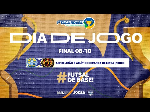 Taça Brasil Sub19 Masc. Divisão Especial | ABF Beltrão x Atlético Ciranda de Letra | Final | Ao Vivo