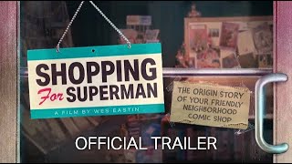 Shopping for Superman - Official Trailer