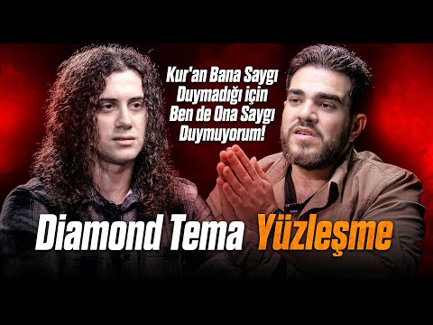 DIAMOND TEMA ile YÜZLEŞME "Kur'an'ın Bana Saygısı Yok, Ben De Saygı Duymuyorum!"