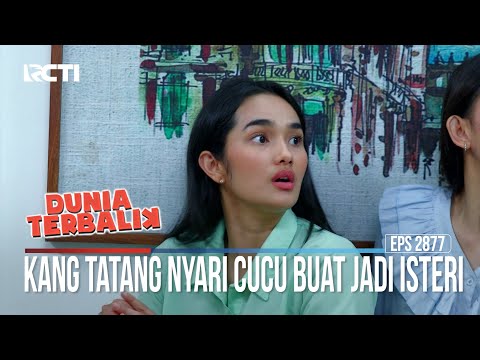 Kang Tatang Nyari Cucu Buat Jadi Isteri - Dunia Terbalik