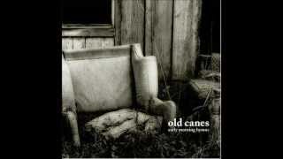 Old Canes - Face It