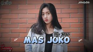 Download lagu Mas Joko - Fyp TikTok || Lagu Remix Acara Terbaru || AkbarLaOde mp3