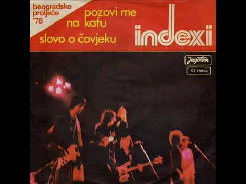 POZOVI ME NA KAFU - INDEXI (1978)