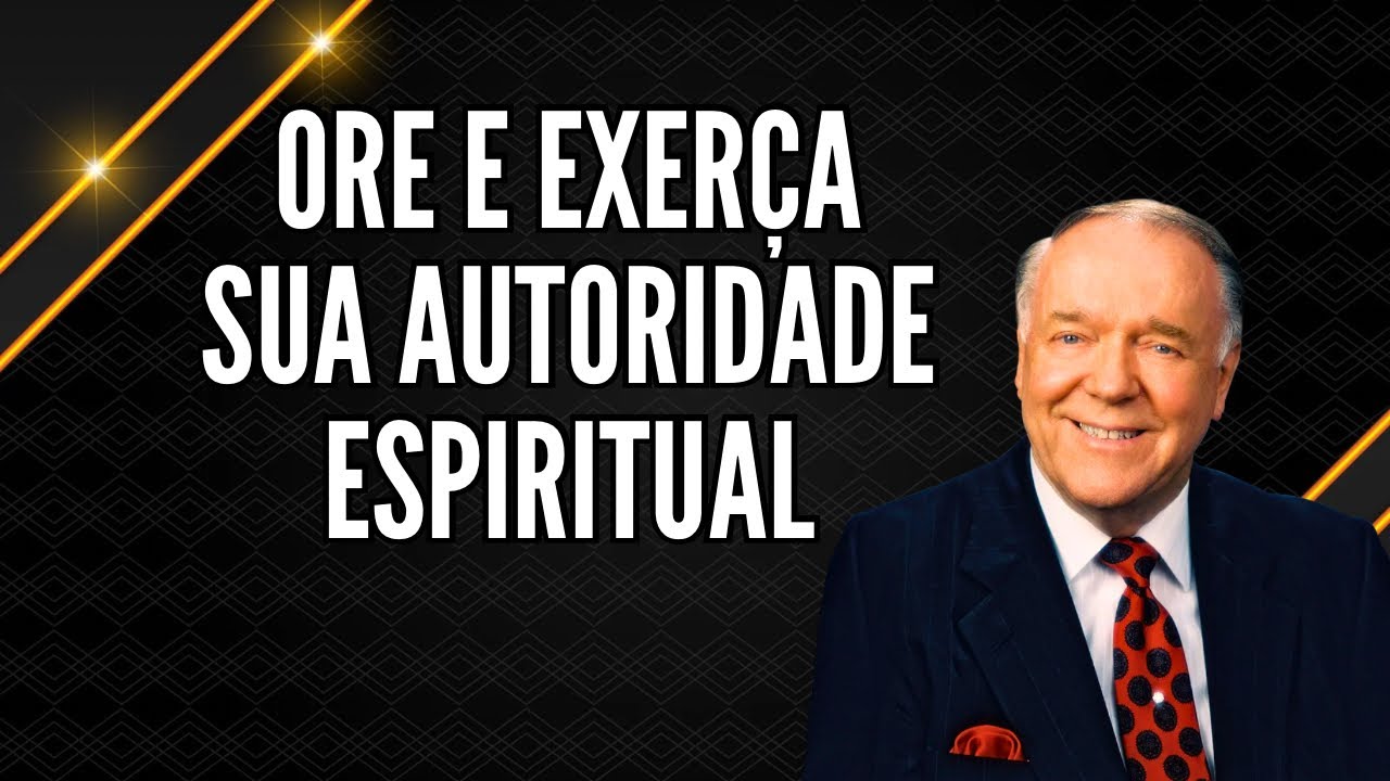 Kenneth Hagin - Ore e Exerça sua Autoridade Espiritual - A autoridade do crente