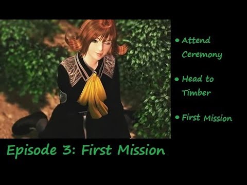 FFVIII Episode 3: First Mission