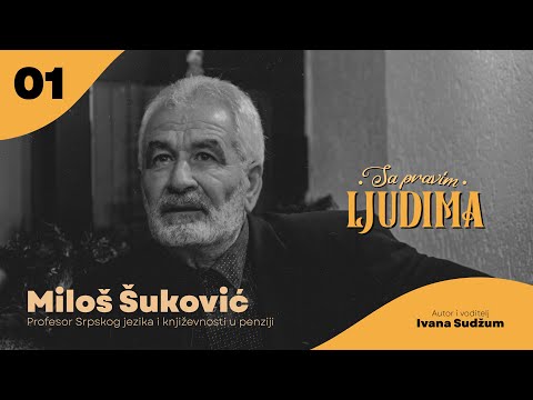 Sa pravim ljudima EP01 - Miloš Šuković