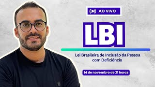 LEI BRASILEIRA DE INCLUSÃO - LBI - ESTATUTO DA PESSOA COM DEFICIÊNCIA
