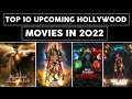 Top 10 Upcoming Hollywood Movies In 2022 With Release Date | Top 10 Upcoming English Movies In 2022