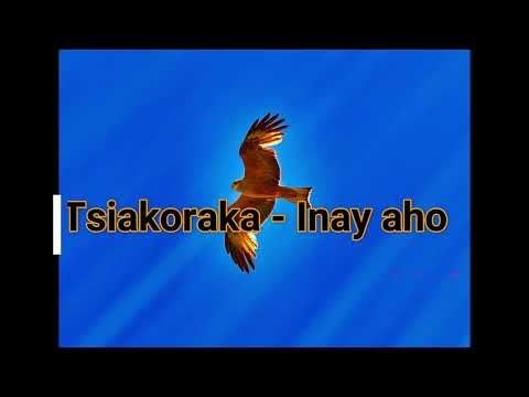 Tsiakoraka - Inay aho (Rainibe)