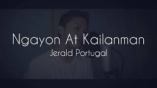 Ngayon at Kailanman (Basil Valdez) cover by Jerald Portugal