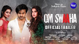 Om Swaaha trailer