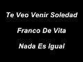 Te Veo Venir Soledad - Franco de Vita