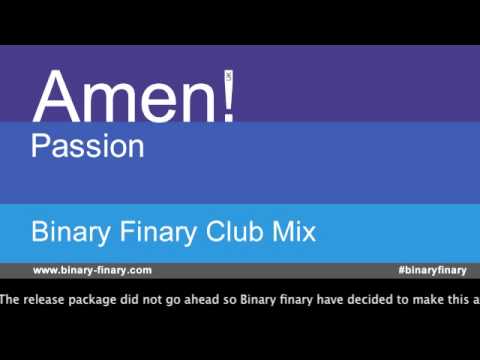 Amen! UK - Passion (Binary Finary Club Mix)