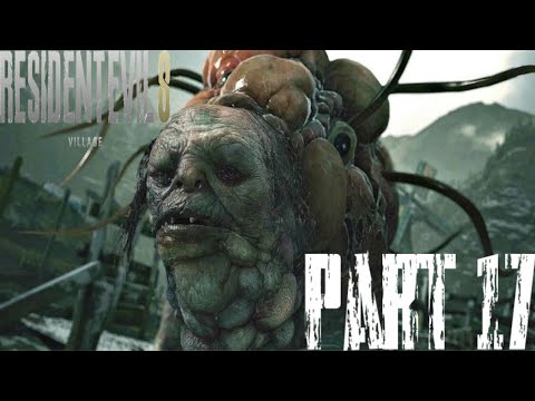 RESIDENT EVIL 8 VILLAGE Walkthrough Gameplay Part 17 - Fish Out Of Water / Moreau Boss Fight