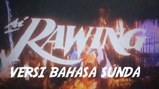 Download lagu NOBAR FILM SI RAWING SUARA BHS. SUNDA FULL@dacehdojanchanel5338 mp3