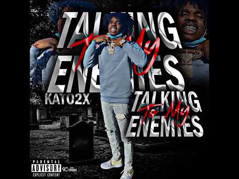 Kato2Tymes - Talking To My Enemies (Unreleased)