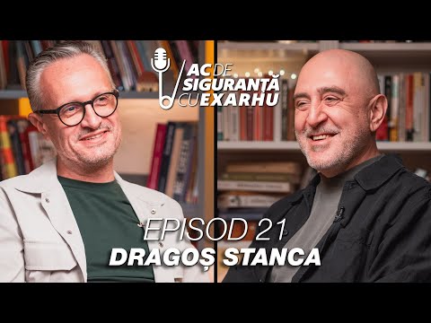 Ac de Siguranță #21 cu Răzvan Exarhu | Invitat: Dragoș Stanca