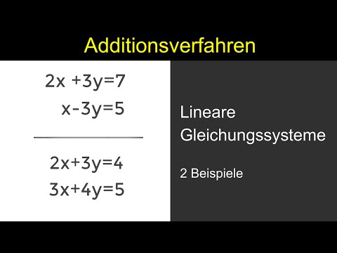 ADDITIONSVERFAHREN mit 2 Variablen - Gleichungssysteme lösen
