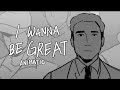 I Wanna Be Great Venice Animatic