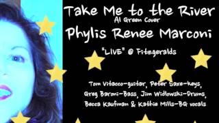 Phylis Renee Marconi-Take Me To The River-Cover Tune-