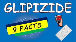 Glipizide tablets 5 mg and 10 mg : 9 FACTS to Know Before Use