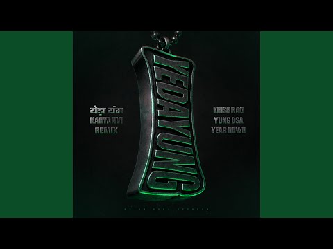 YEDA YUNG (Haryanvi Remix)