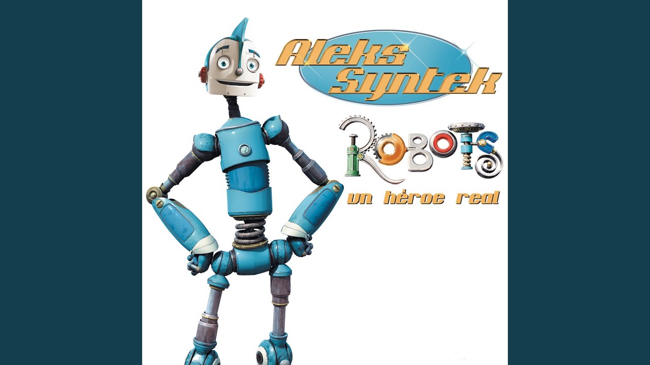 Un Héroe Real (Tema Original Para La Película Robots / Versión Radio)