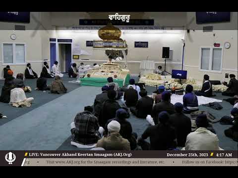 LIVE: Vancouver Annual Akhand Keertan Smagam December 2023 - Rainsbaaee Keertan